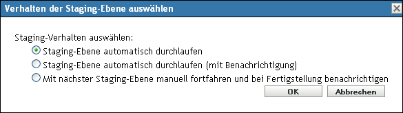 Dialogfeld "Verhalten der Staging-Ebene auswählen"
