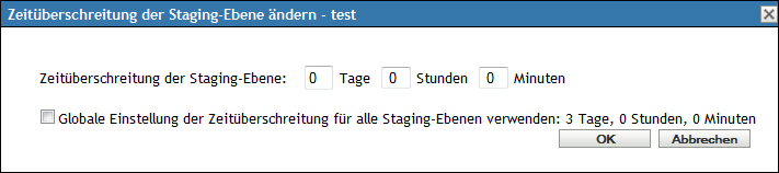 Dialogfeld "Zeitüberschreitung der Staging-Ebene ändern"