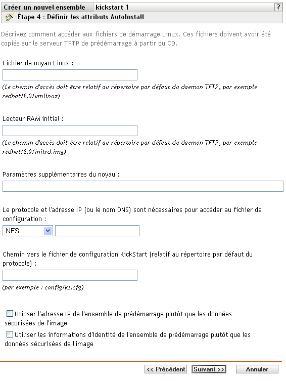 Étape 4 page de création d'un nouvel ensemble : définir les attributs AutoInstall (champs Fichier de noyau Linux et Lecteur RAM initial)