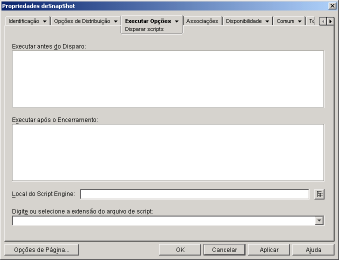 Objeto Aplicativo > guia Executar Opes > pgina Disparar Scripts