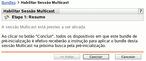 Etapa 1 para habilitar uma sessão multicast: Resumo